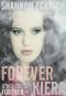 [Other Side of Forever 02] • Forever Kiera